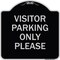 Signmission Visitor Parking Visitor Parking Please Heavy-Gauge Aluminum Sign, 18" x 18", BS-1818-22724 A-DES-BS-1818-22724 - alternate 1